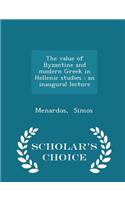 The Value of Byzantine and Modern Greek in Hellenic Studies