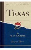 Texas (Classic Reprint)