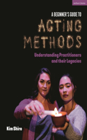 A Beginner’s Guide to Acting Methods