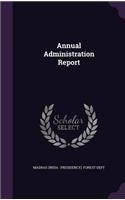 Annual Administration Report