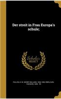 streit in Frau Europa's schule;