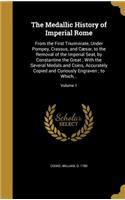 The Medallic History of Imperial Rome