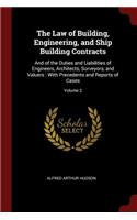 The Law of Building, Engineering, and Ship Building Contracts