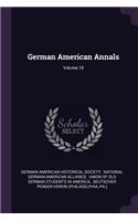 German American Annals; Volume 18
