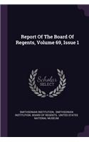 Report Of The Board Of Regents, Volume 69, Issue 1