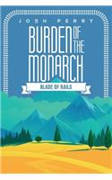 Burden of the Monarch: Blade of Rails