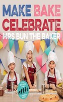 Make Bake Celebrate Mrs Bun the Baker