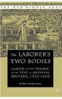 Laborer's Two Bodies