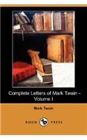 Complete Letters of Mark Twain - Volume I (Dodo Press)