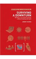 Surviving a Downturn