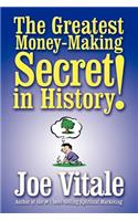 Greatest Money-Making Secret in History!