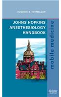 Johns Hopkins Anesthesiology Handbook: Mobile Medicine Series