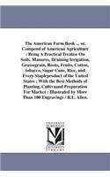 American Farm Book ... or, Compend of American Agriculture