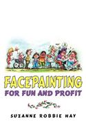 Facepainting For Fun and Profit