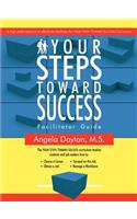 Your Steps Toward Success Facilitator Guide