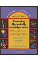 Developing Mathematical Ideas Reasoning Algebraically about Operations Facilitator's Guide 2008c