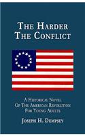 Harder The Conflict