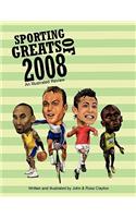 Sporting Greats of 2008: An Illustrated Review