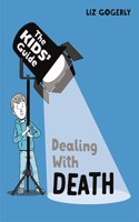 The Kids' Guide: Dealing with Death