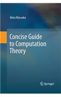 Concise Guide to Computation Theory