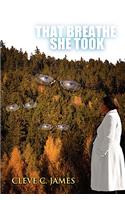 That Breathe She Took