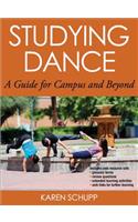 Studying Dance: A Guide for Campus and Beyond