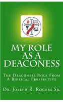 My Role As A Deaconess: The Deaconess Role For A Biblical Perspective(English)