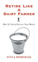 Retire Like a Dairy Farmer