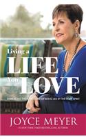 Living a Life You Love: Embracing the Adventure of Being Led by the Holy Spirit