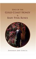 Edge of the Gold Coast Honey & Baby Pink Roses