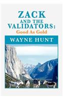 Zack and the Validators: Good as Gold(English)