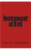 Instrument of Evil