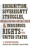 Recognition, Sovereignty Struggles, & Indigenous Rights in the United States