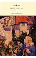 Grimm's Fairy Tales - Illustrated by Hope Dunlap