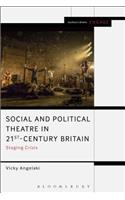 Social and Political Theatre in 21st-Century Britain