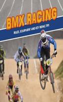 BMX RACING RULES EQUIPMENT & KEY RIDING