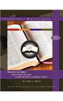 Master the Bible: How to Get and Keep the Big Picture of the Bible's Story(English)