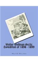 Walter Wellman Arctic Expedition of 1898 - 1899