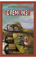 Gremlins!