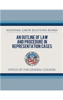 Outline of Law and Procedure in Representation Cases