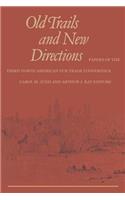 Old Trails and New Directions