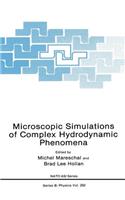 Microscopic Simulations of Complex Hydrodynamic Phenomena