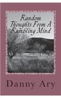 Random Thoughts From A rambling mind