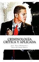 Criminologia critica y aplicada