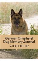 German Shepherd Dog Memory Journal: A personal dog journal for you to record your dog's life as it happens!