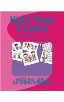 Kid's Time 2 Learn: Ages 5-8/Girl's(2 Time 2 Learn)