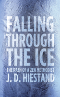 Falling Through the Ice: The Path of a Zen Methodist(English)