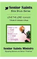 Senior Saints Bible Study Love The Lord
