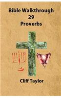 Bible Walkthrough - 29 - Proverbs