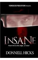 Insane